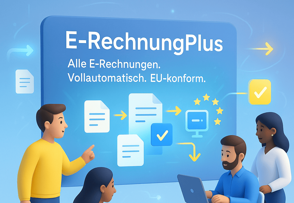 E-RechnungPlus: Automatisierte, EU-konforme Verarbeitung aller E-Rechnungen; Dokument-Icons, Häkchen und EU-Sterne, Team vor Monitor.